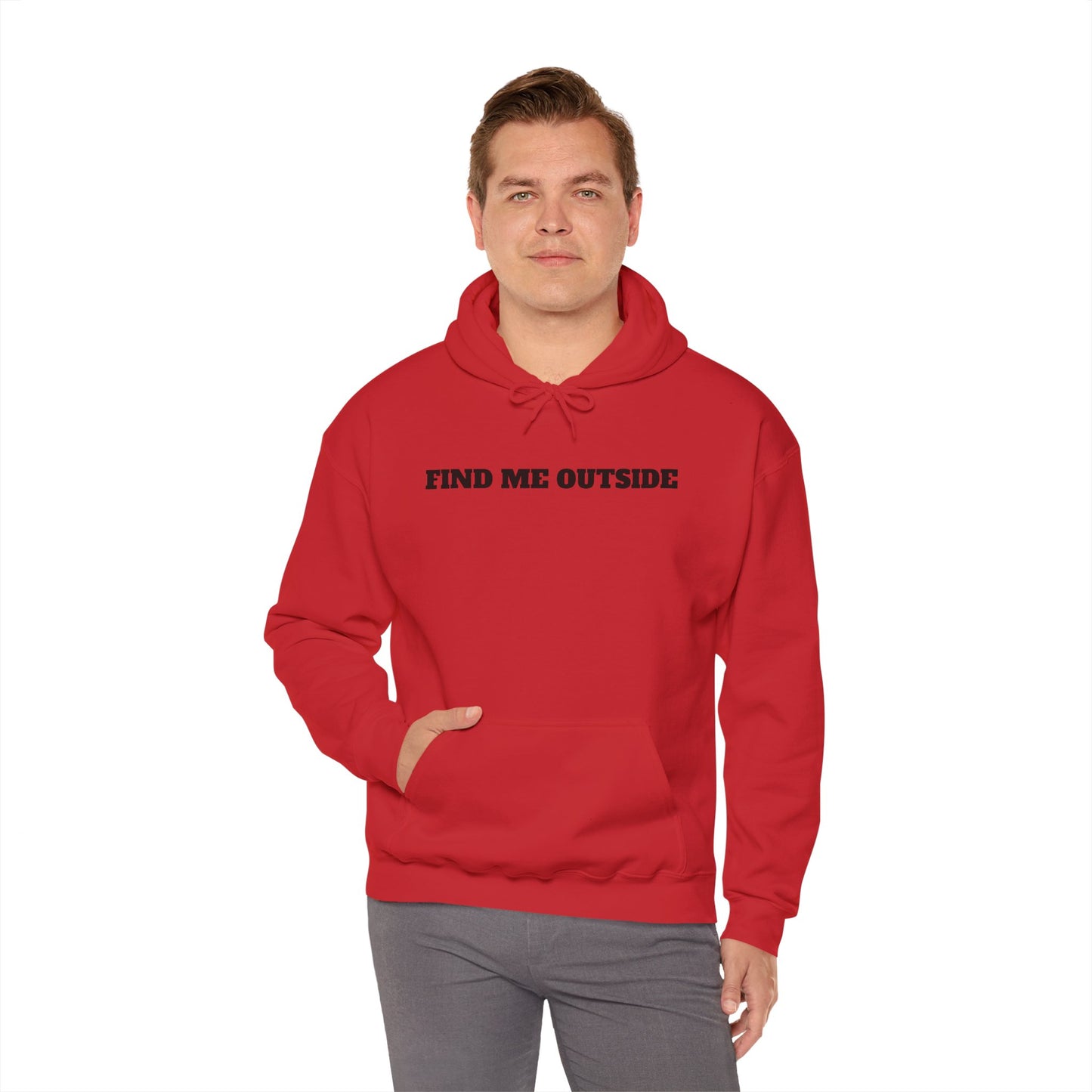 Find Me Outside Hoodie