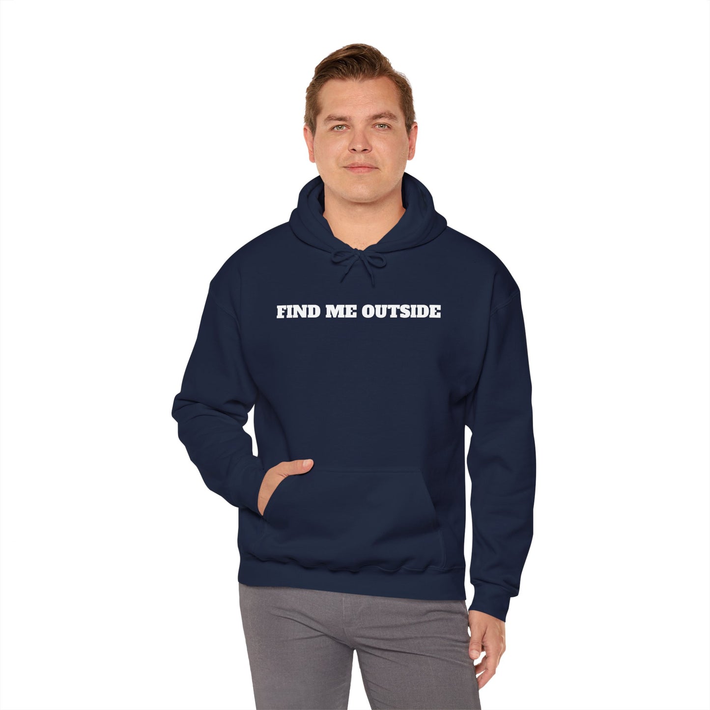 Find Me Outside Hoodie