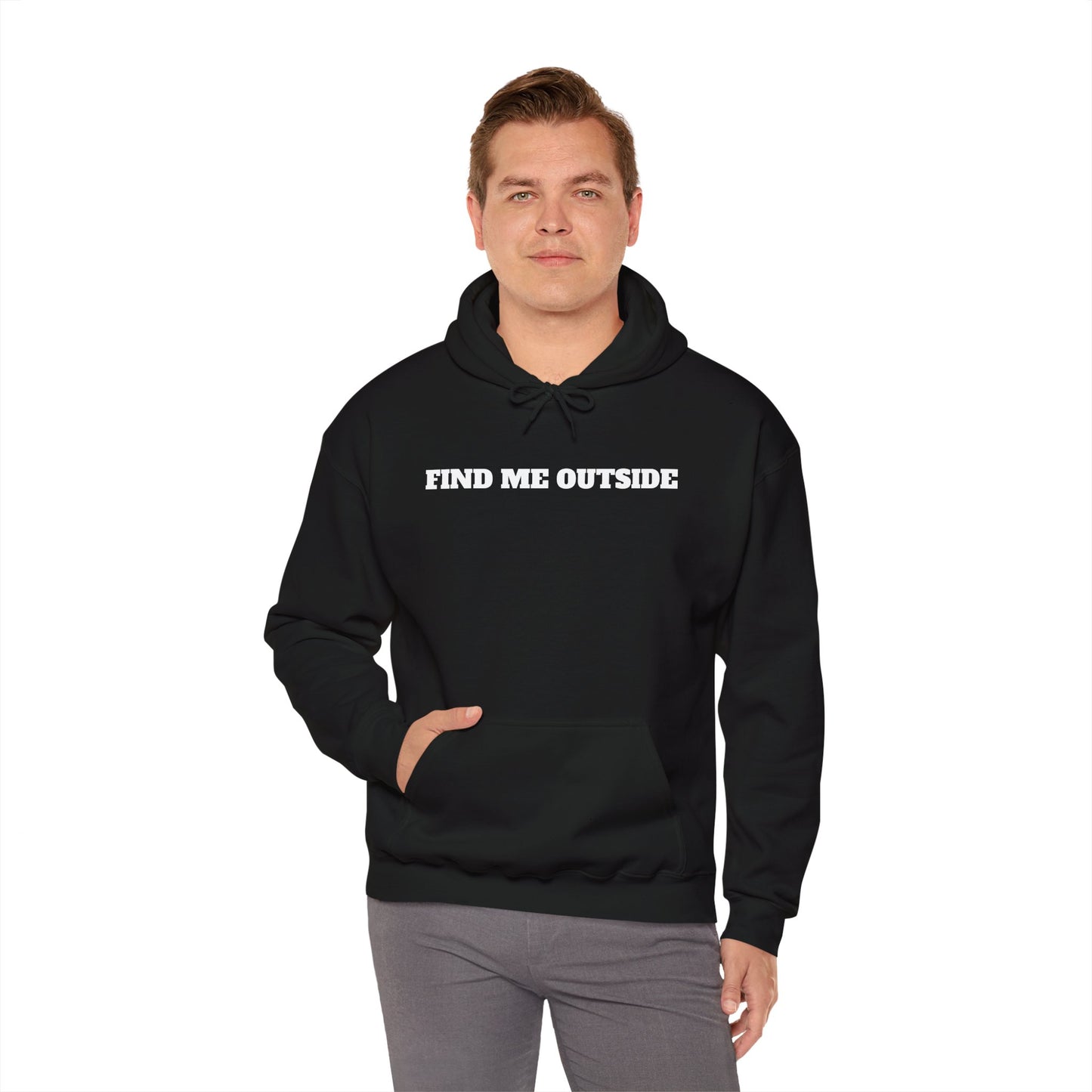 Find Me Outside Hoodie