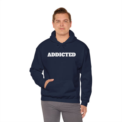 Addicted Hoodie